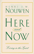 Here and Now: Living in the Spirit