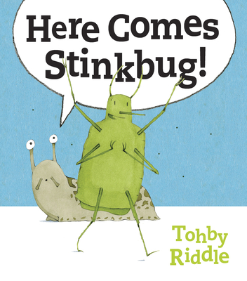 Here Comes Stinkbug! - Riddle, Tohby
