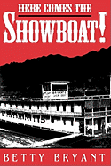 Here Comes the Showboat!