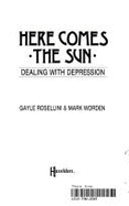 Here Comes the Sun: Dealing with Depression