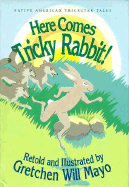 Here Comes Tricky Rabbit - 