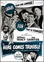 Here Comes Trouble