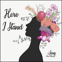 Here I Stand - Dana Abbo (vocals); Emily Botel (violin); Hannah Kloninger-Stever (vocals); Kent Reed (percussion); Lesley Robertson (viola);...