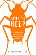 Here to Help: Pest Management Solutions for Commercial Properties