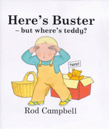 Here's Buster But Where's Teddy