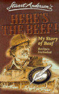Here's the Beef: My Story of Beef