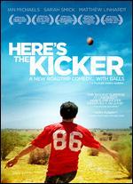 Here's the Kicker