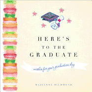 Here's to the Graduate