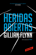 Heridas Abiertas / Sharp Objects