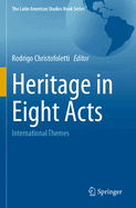 Heritage in Eight Acts: International Themes