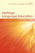 Heritage Language Education: A New Field Emerging