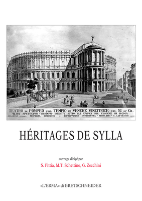 Heritages de Sylla - Pittia, Sylvie (Editor), and Schettino, Maria Teresa (Editor), and Zecchini, Giuseppe (Editor)
