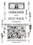 Herkimer and the Stat Pack Venture Into Money Mathematics