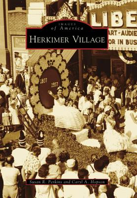 Herkimer Village - Perkins, Susan R, and Hopson, Caryl