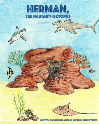 Herman, The Naughty Octopus - Fitzpatrick, Michael