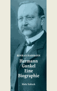 Hermann Gunkel - Eine Biographie