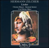 Hermann Zilcher: Lieder - Carl-Heinz M�rz (piano); Konrad Jarnot (baritone)