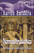 Hermaphrodeities: The Transgender Spirituality Workbook