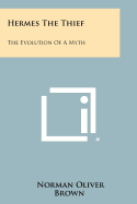 Hermes the Thief: The Evolution of a Myth
