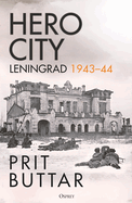 Hero City: Leningrad 1943-44