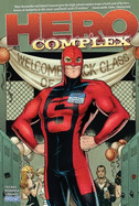 Hero Complex - Freeman, Adam; Bernardin, Marc; Fernandez, Javier
