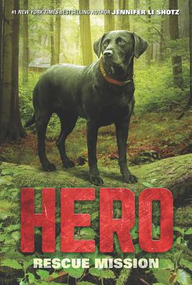 Hero: Rescue Mission - Shotz, Jennifer Li
