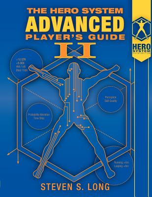 Hero System Advanced Player's Guide 2 - Long, Steven S