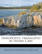 Herodotus; Translated by Henry Cary
