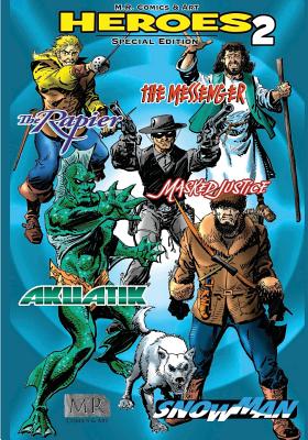 Heroes 2 - Rocca, Giovanni, and McDonnell, Luke
