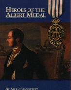 Heroes of the Albert Medal