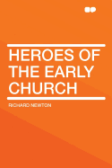 Heroes of the Early Church