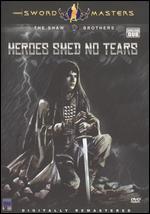 Heroes Shed No Tears