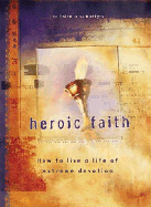 Heroic Faith