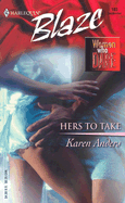Hers to Take Woman Who Dare