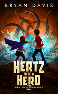 Hertz to be a Hero