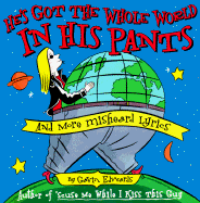 Hes Got the Whole World in His Pants