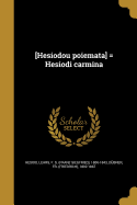 [Hesiodou poiemata] = Hesiodi carmina
