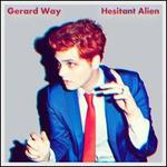 Hesitant Alien - Gerard Way
