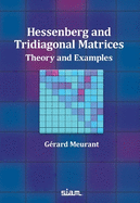 Hessenberg and Tridiagonal Matrices: Theory and Examples