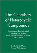 Heterocyclic Derivatives of Phosphorous, Arsenic, Antimony and Bismuth, Volume 1