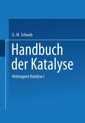 Heterogene Katalyse I - Schwab, G -M (Editor)