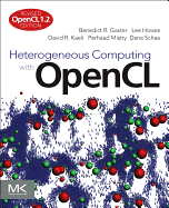 Heterogeneous Computing with OpenCL: Revised OpenCL 1.2 Edition