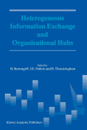 Heterogeneous Information Exchange and Organizational Hubs