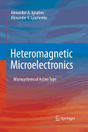 Heteromagnetic Microelectronics: Microsystems of Active Type