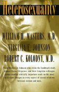 Heterosexuality - Masters, William H, M.D., and Masters, and Johnson, Virginia E