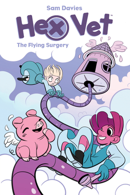 Hex Vets: The Flying Surgery - 