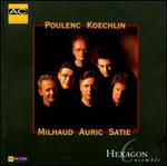 Hexagon Ensemble Plays Poulenc, Koechlin, Milhaud, Auric, Satie