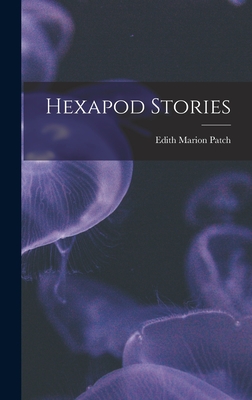 Hexapod Stories - Patch, Edith Marion