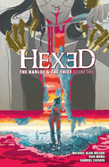 Hexed: The Harlot & the Thief Vol. 3
