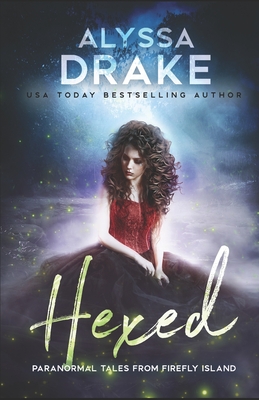 Hexed - Drake, Alyssa